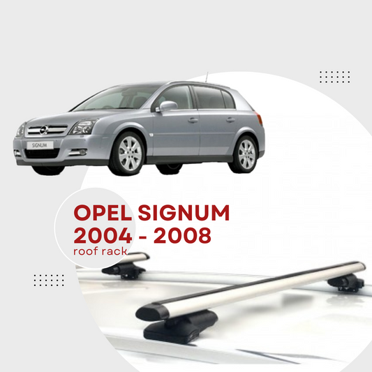 Bagażnik dachowy do Opel Signum 2004 - 2008