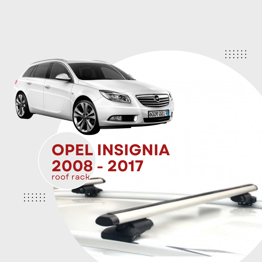 Bagażnik dachowy do Opel INSIGNIA 2008 - 2017